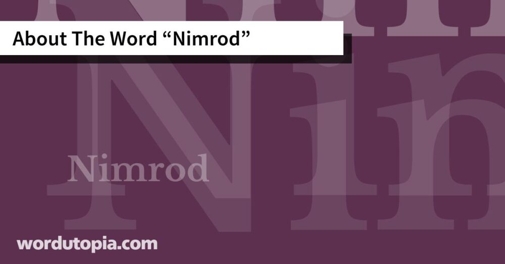 About The Word Nimrod