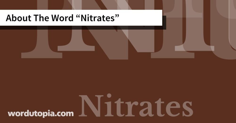 About The Word Nitrates