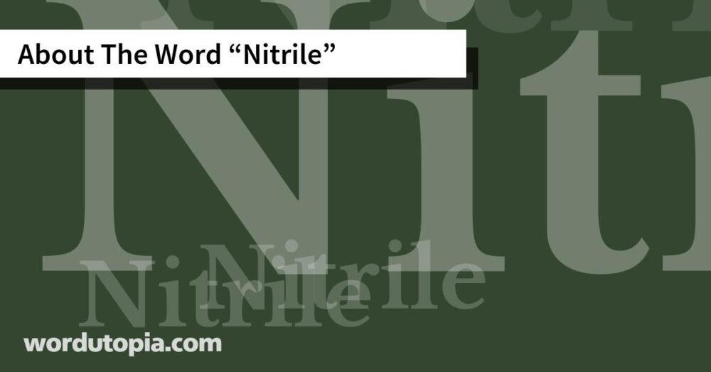 About The Word Nitrile