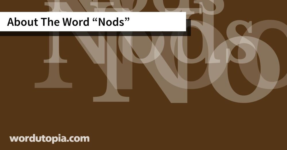 About The Word Nods