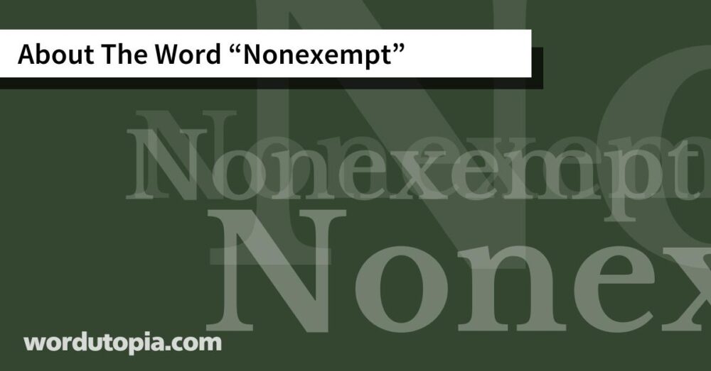 About The Word Nonexempt