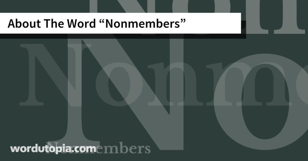 About The Word Nonmembers