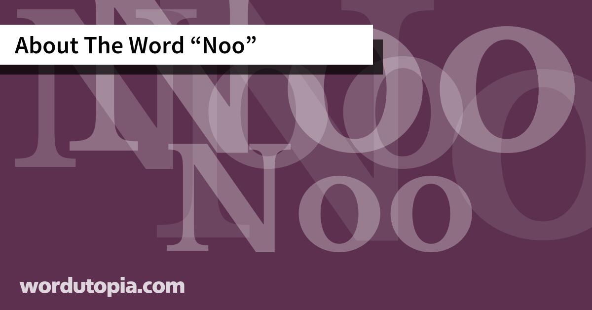 About The Word Noo