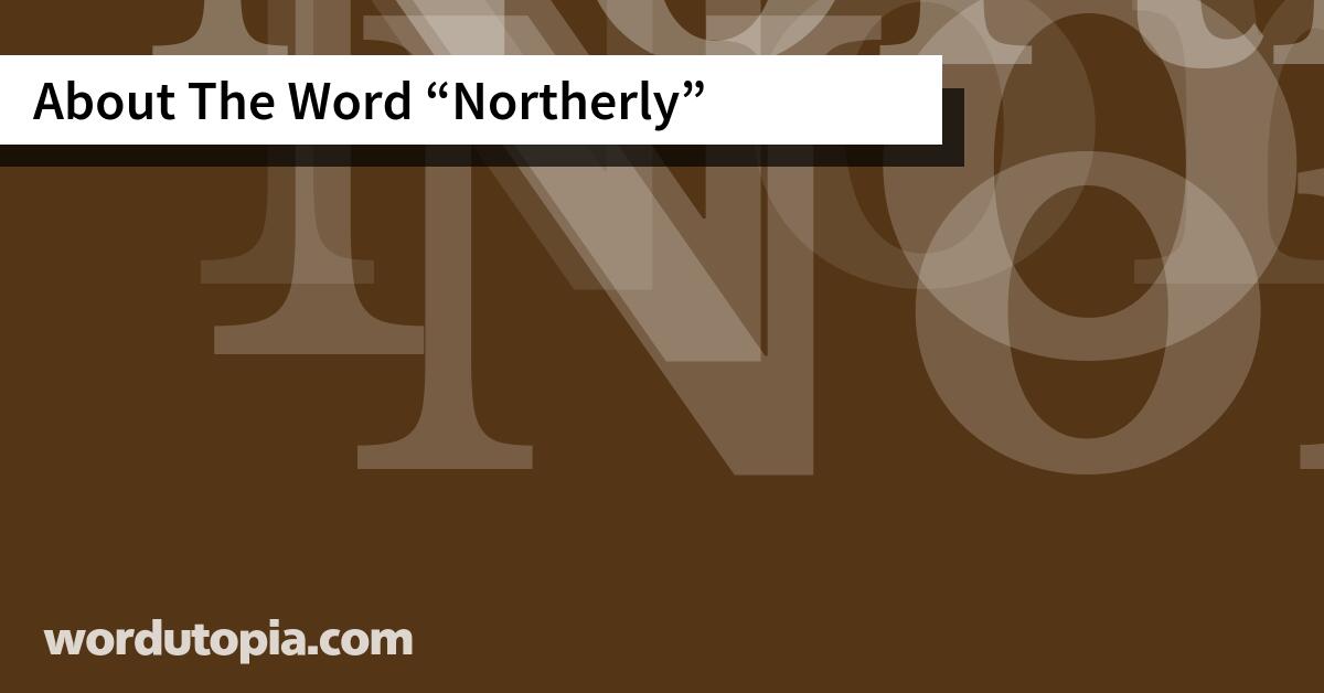 About The Word Northerly