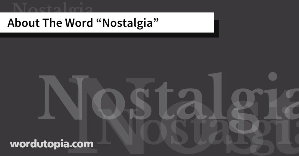 About The Word Nostalgia