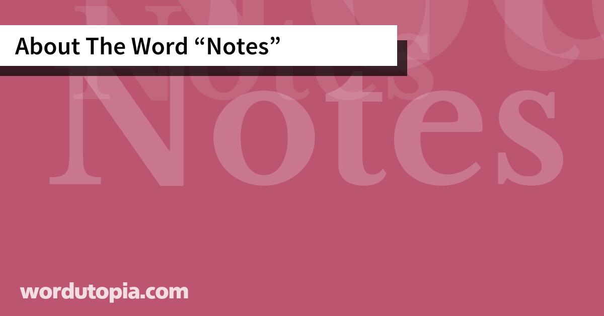 About The Word Notes