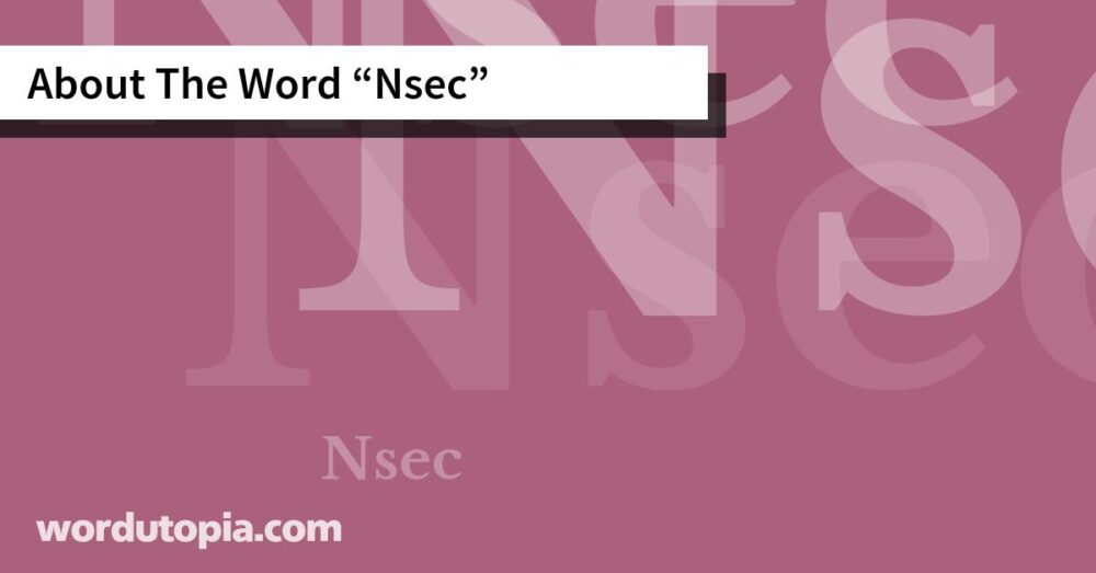 About The Word Nsec