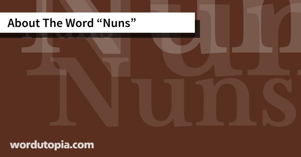 About The Word Nuns