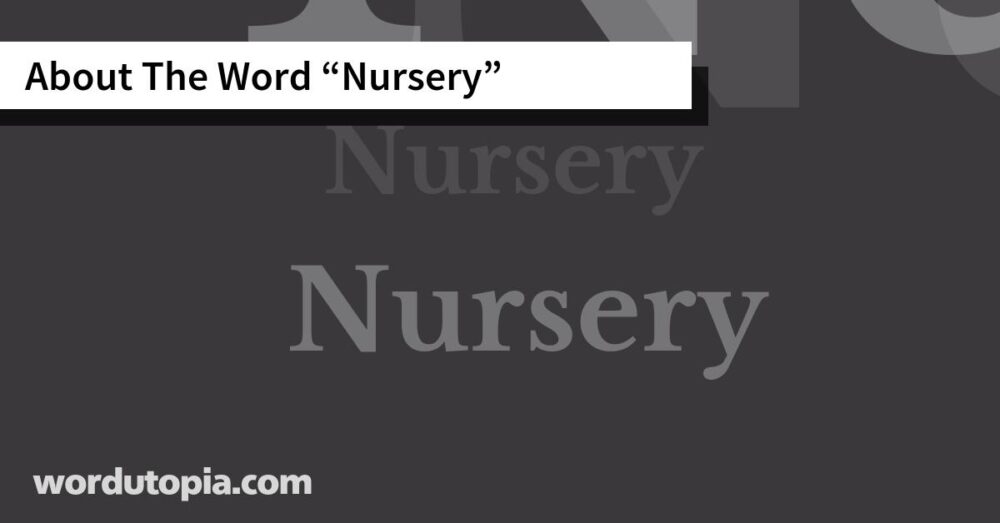 About The Word Nursery