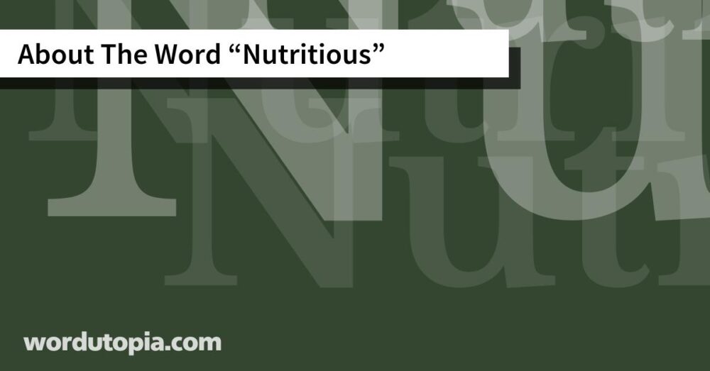 About The Word Nutritious
