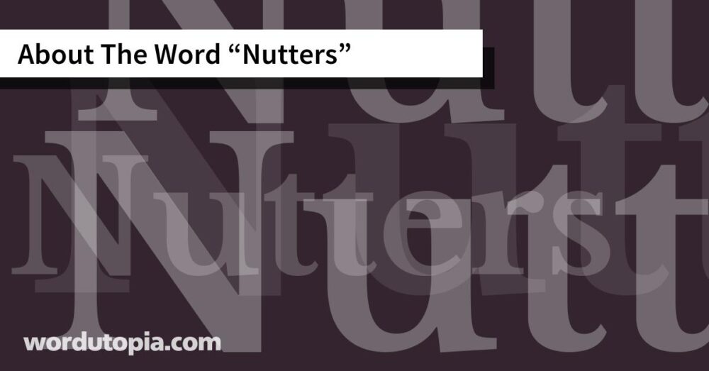 About The Word Nutters