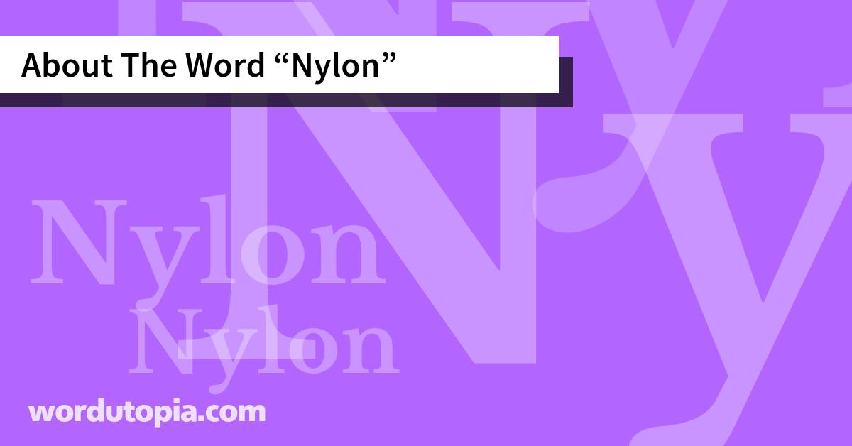 About The Word Nylon