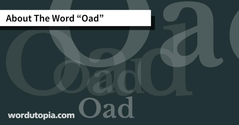 About The Word Oad