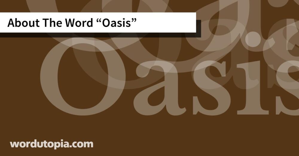 About The Word Oasis