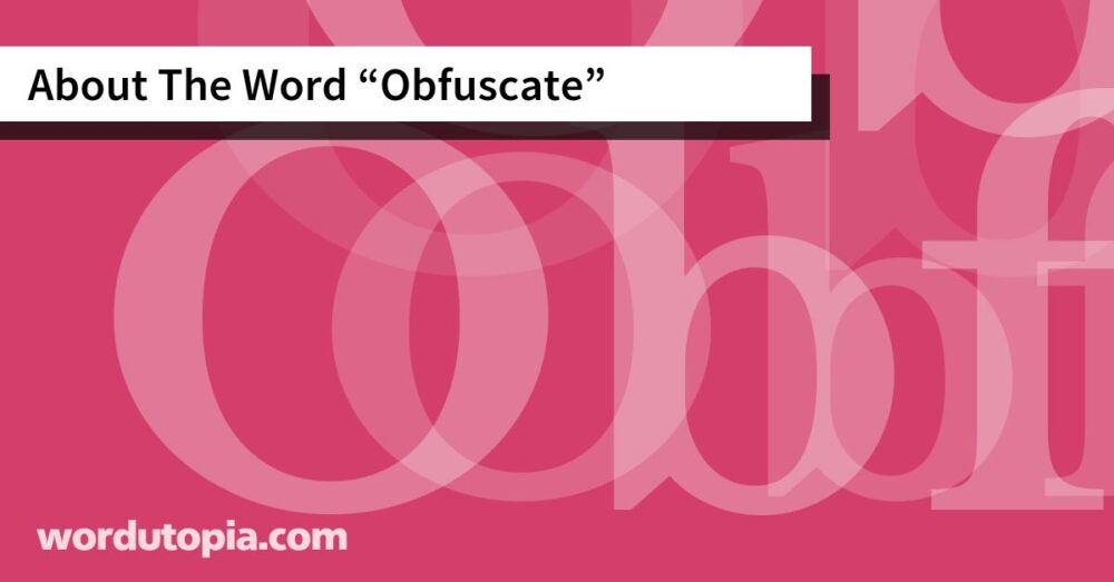About The Word Obfuscate