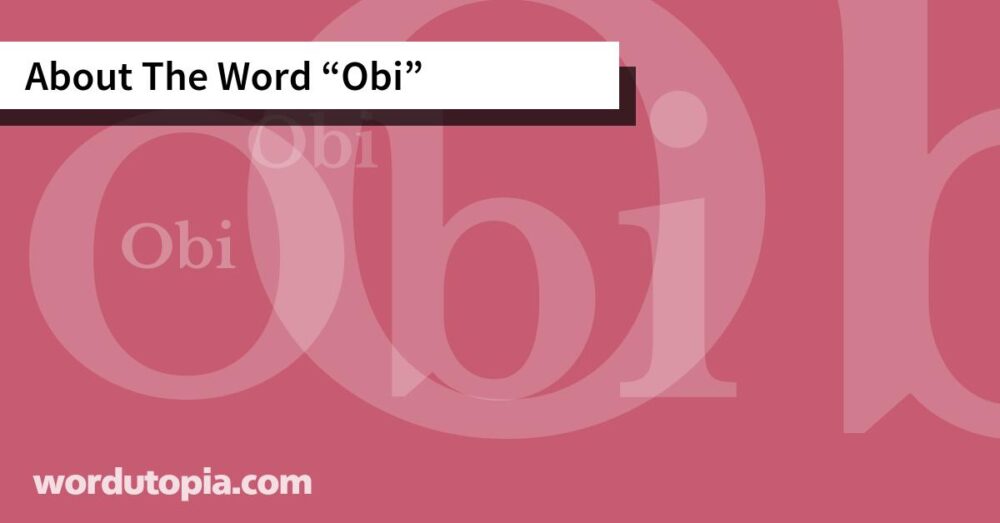 About The Word Obi