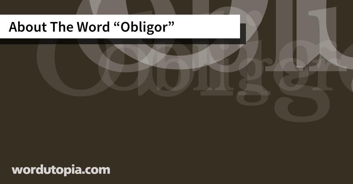 About The Word Obligor