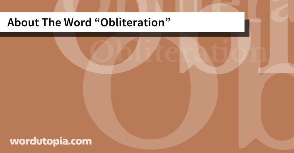 About The Word Obliteration