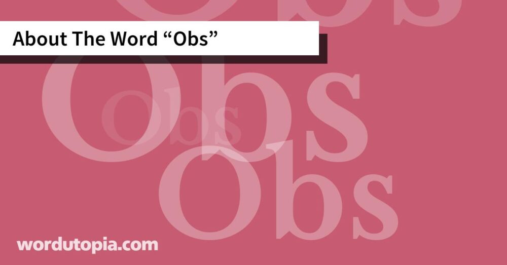 About The Word Obs