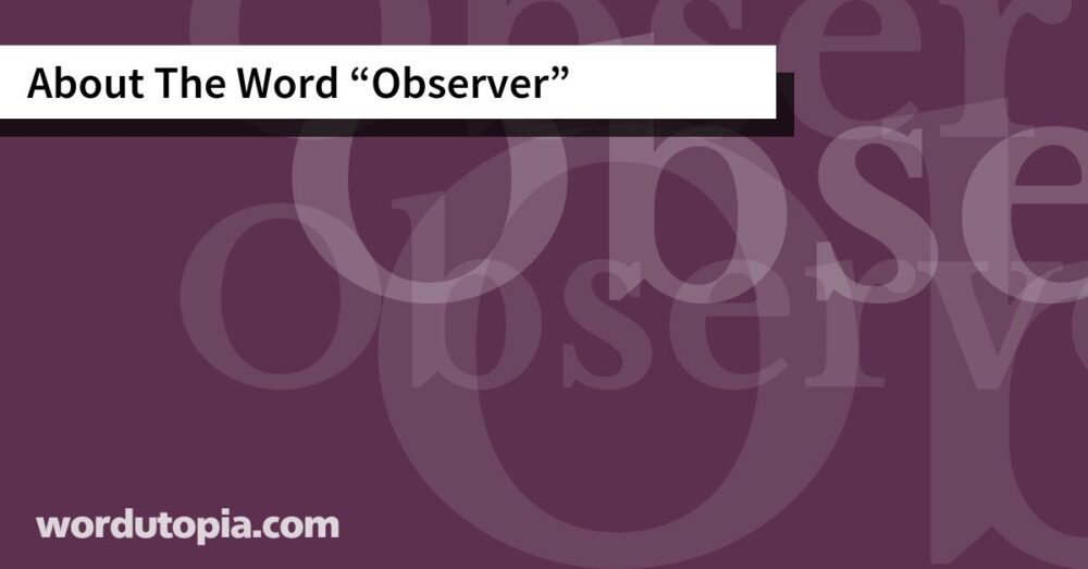 About The Word Observer