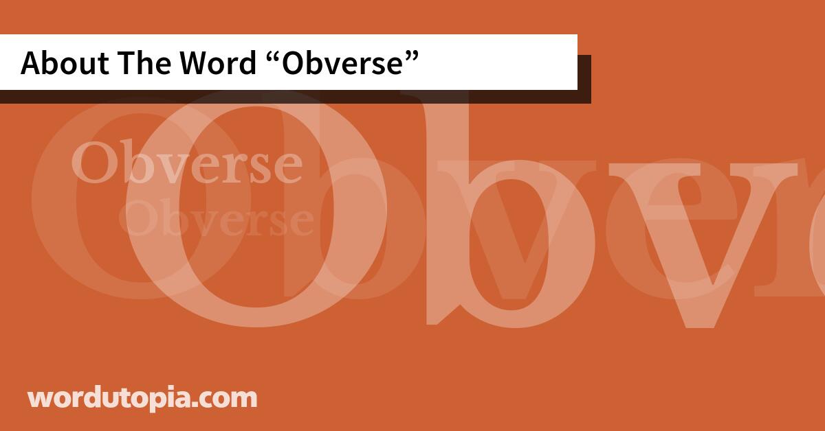 About The Word Obverse