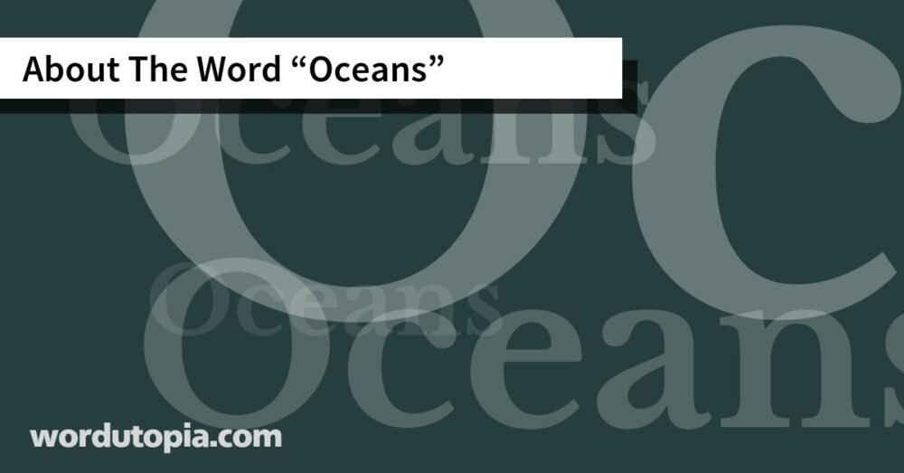 About The Word Oceans
