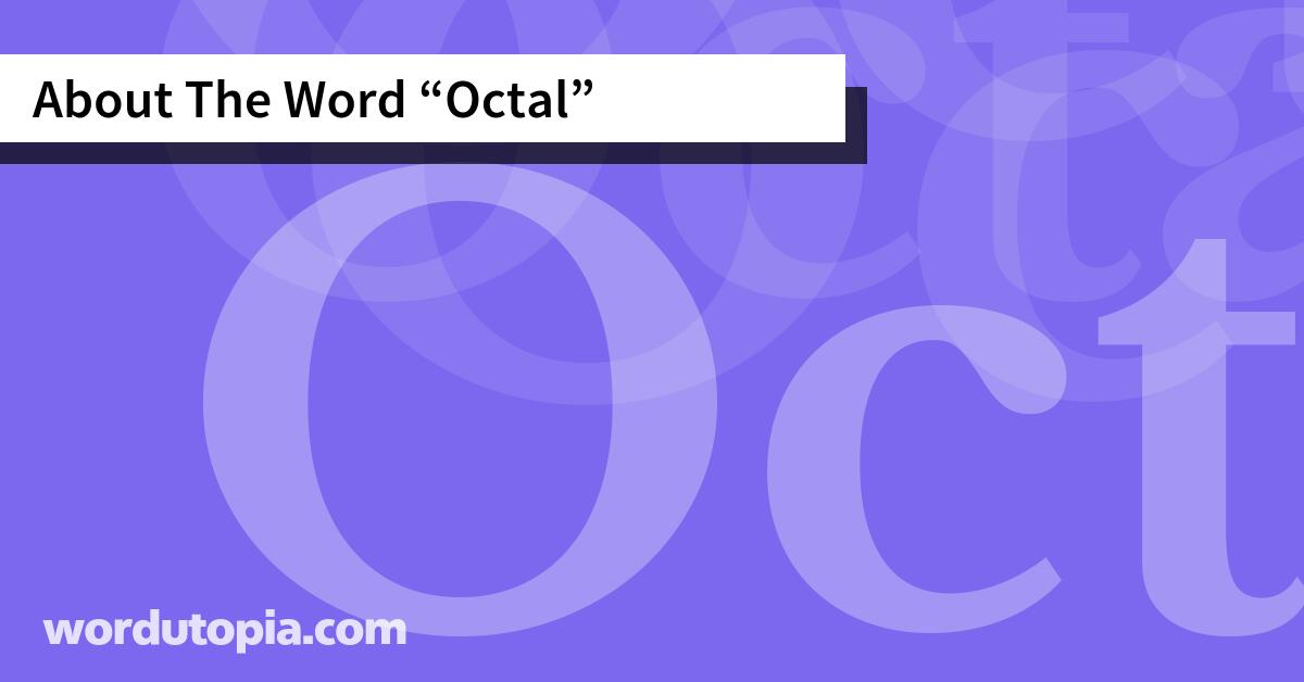 About The Word Octal