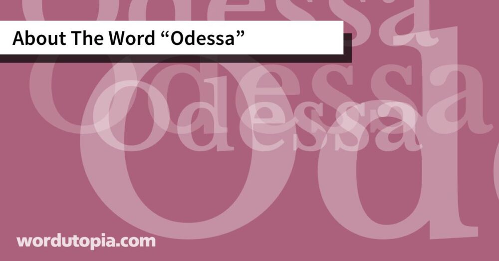 About The Word Odessa