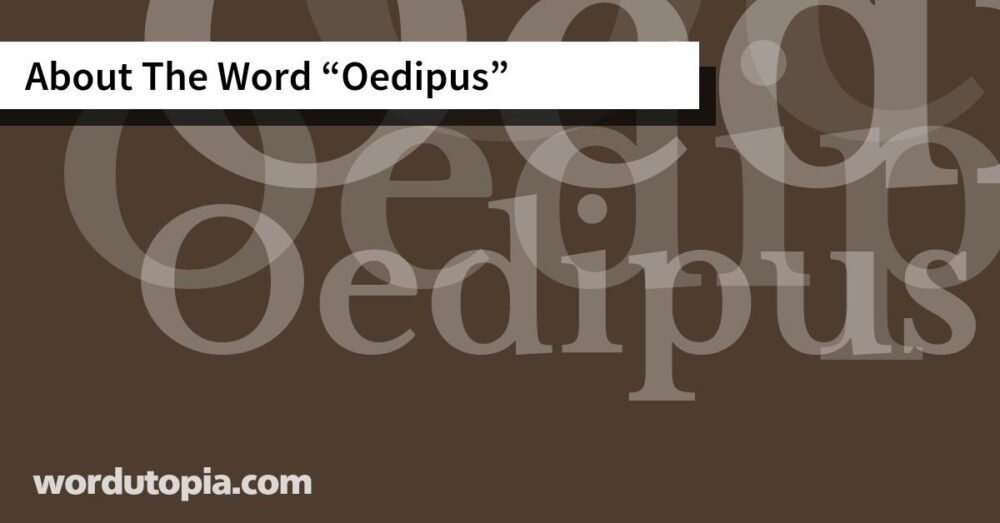 About The Word Oedipus