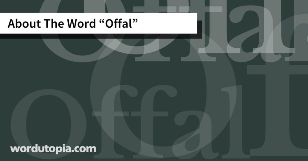 About The Word Offal