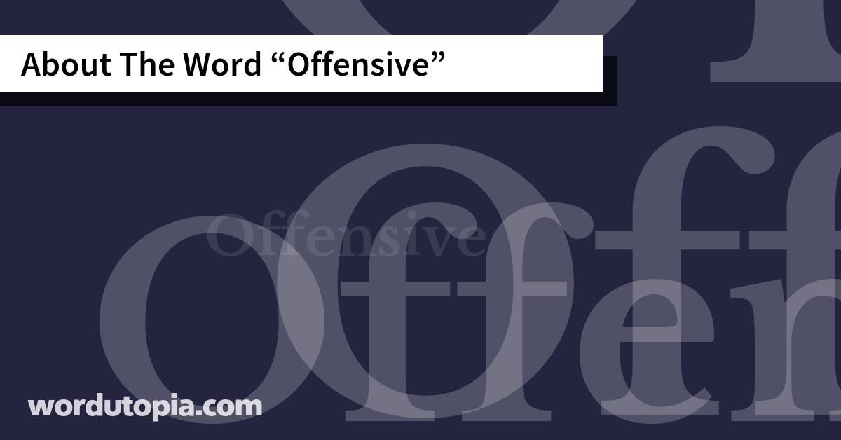 About The Word Offensive