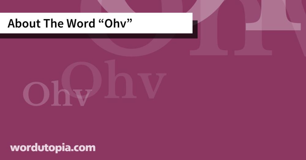 About The Word Ohv
