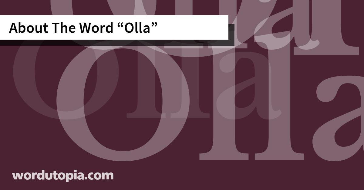 About The Word Olla