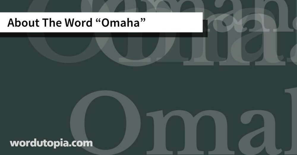About The Word Omaha