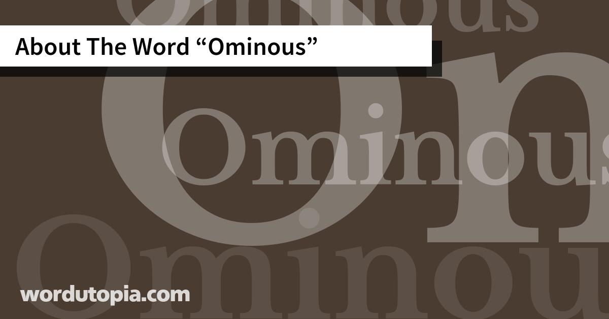 About The Word Ominous