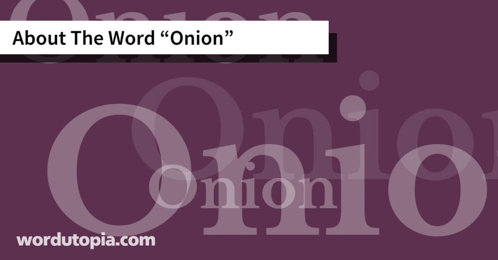 About The Word Onion