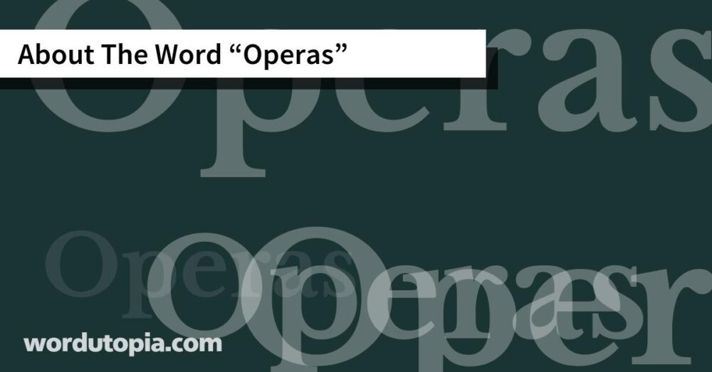 About The Word Operas