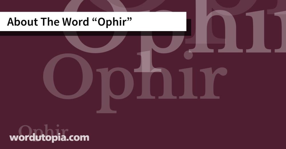 About The Word Ophir