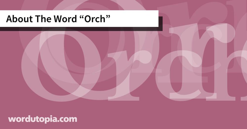 About The Word Orch