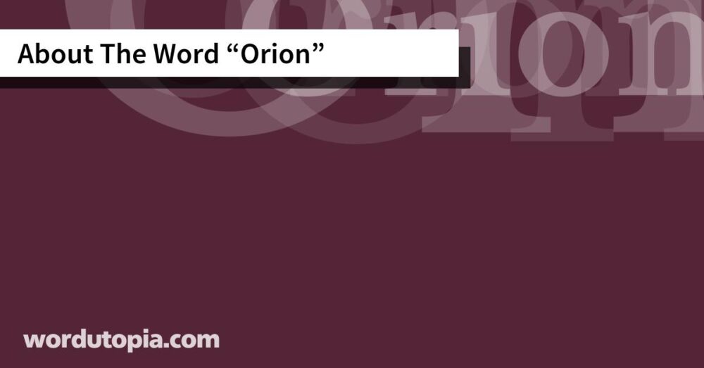 About The Word Orion