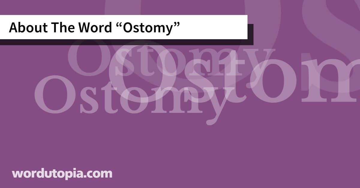 About The Word Ostomy