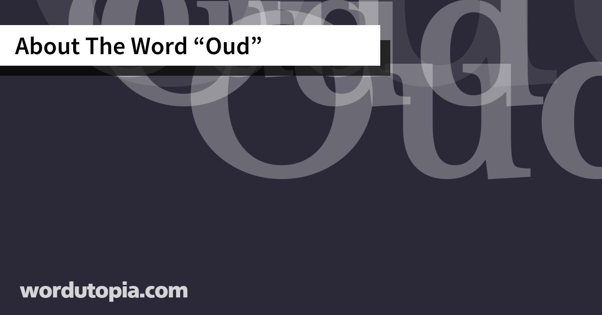 About The Word Oud