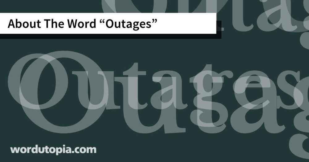 About The Word Outages