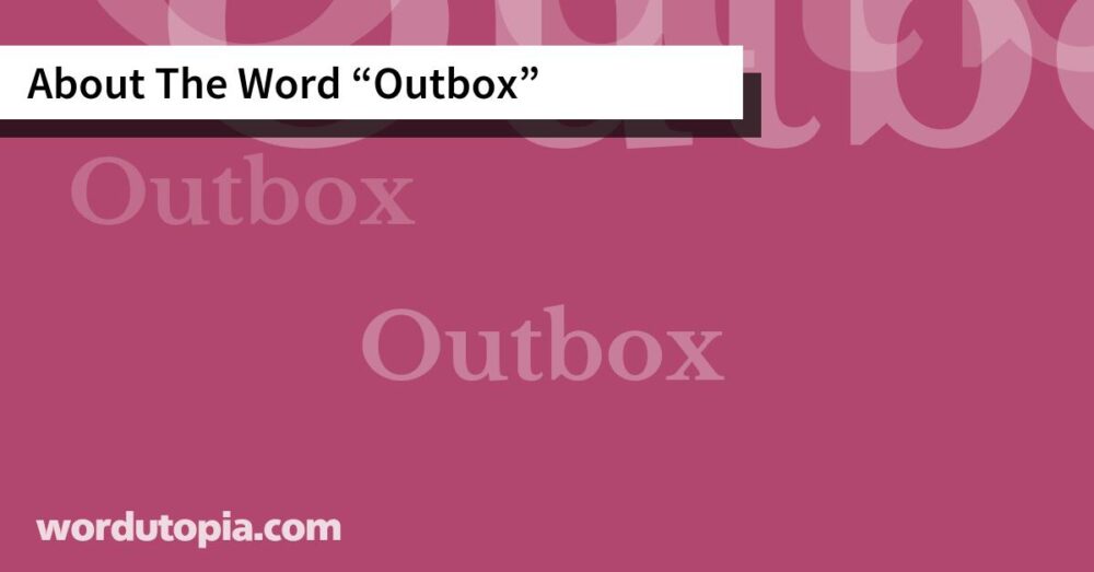 About The Word Outbox