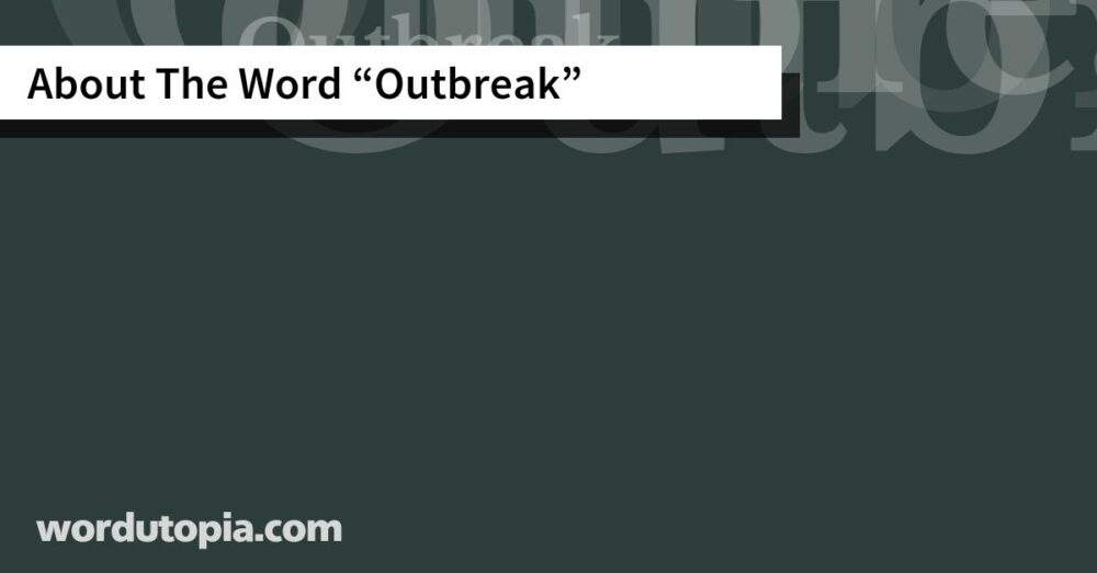About The Word Outbreak