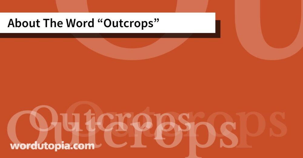 About The Word Outcrops