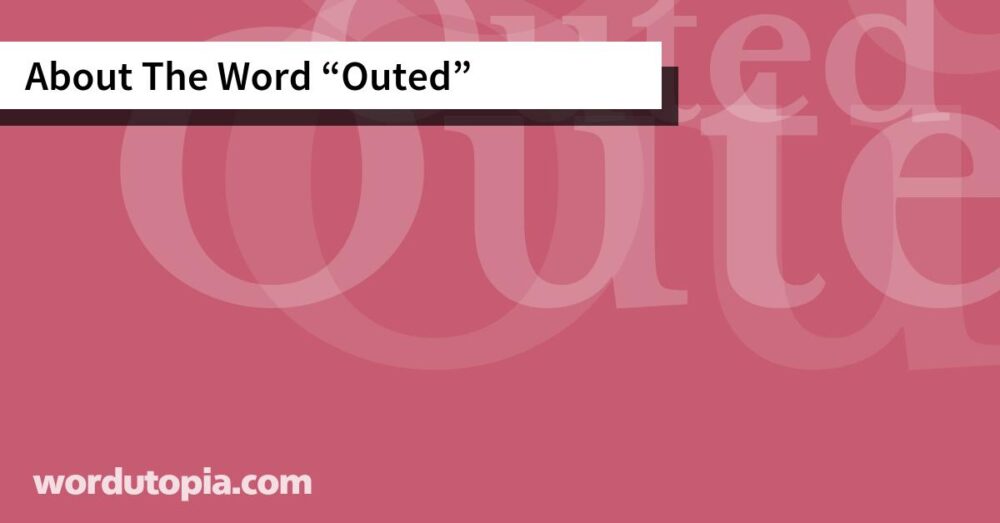 About The Word Outed