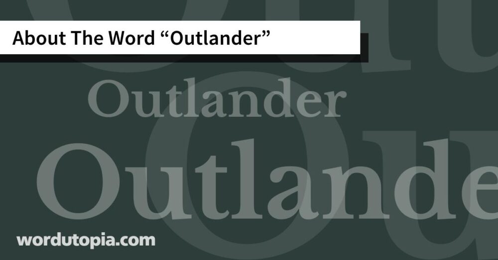 About The Word Outlander