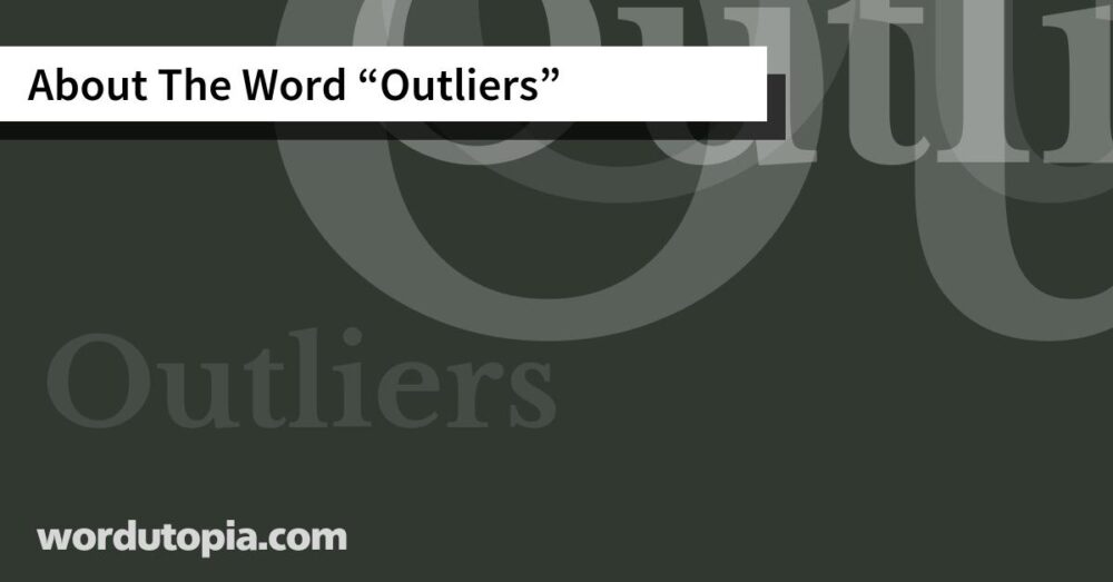 About The Word Outliers