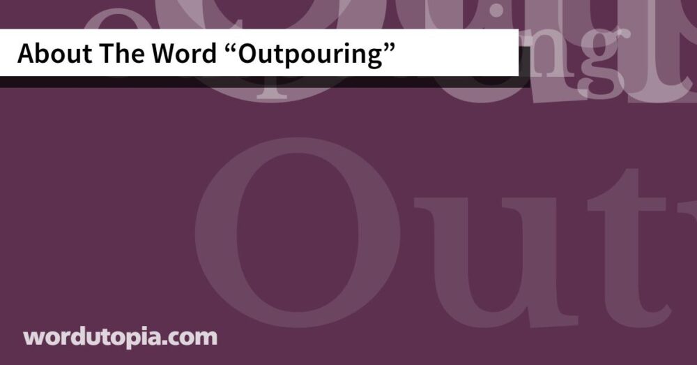 About The Word Outpouring